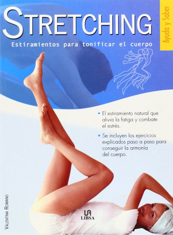 Stretching: Estiramientos para tonificar el cuerpo