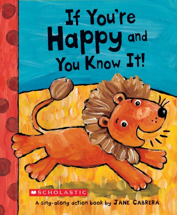 IF YOU'RE HAPPY AND YOU KNOW IT!