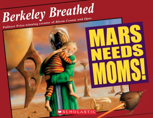 MARS NEEDS MOMS !!