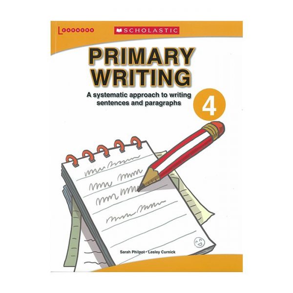 PRIMARY WRITING 4 (A SYSTEMATIC APPROACH TO WRITING SENTENCES AND PARAGRAPHS)