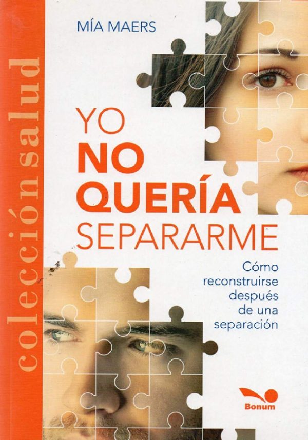 Yo No Quería Separarme - Como Reconstruirse Después De Una Separación