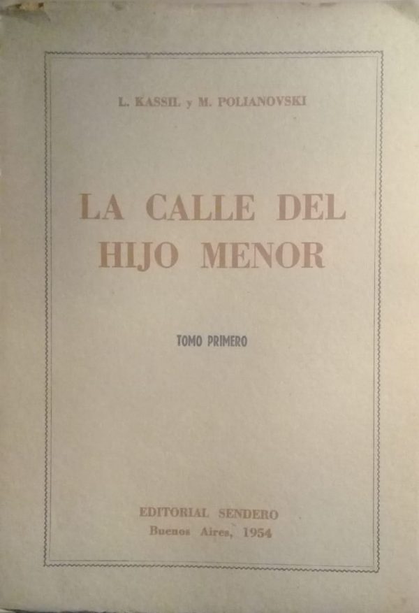 LA CALLE DEL HIJO MENOR - TOMO PRIMERO