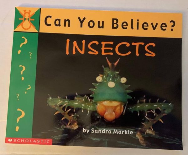 Can you believe?: Insects