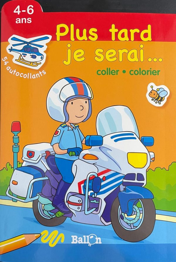 Plus tard je serai... 4-6 ans