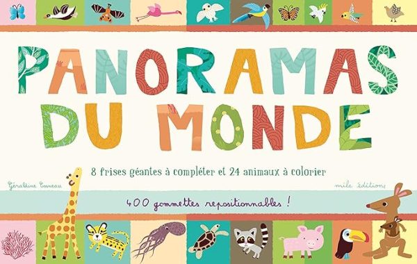 Panoramas du monde: 8 frises géantes à compléter et 24 animaux à colorier