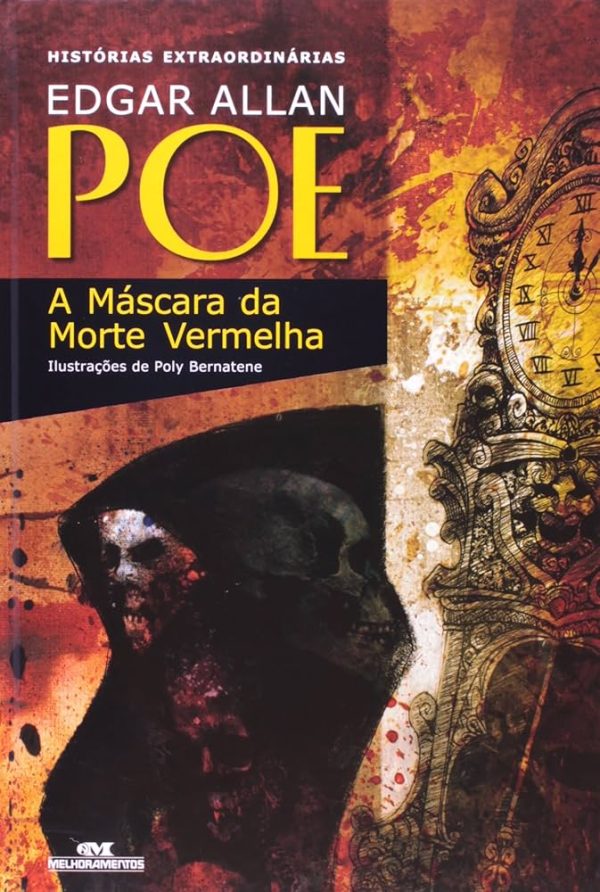 Historias extraordinárias Edgar Allan Poe - A Máscara da Morte Vermelha