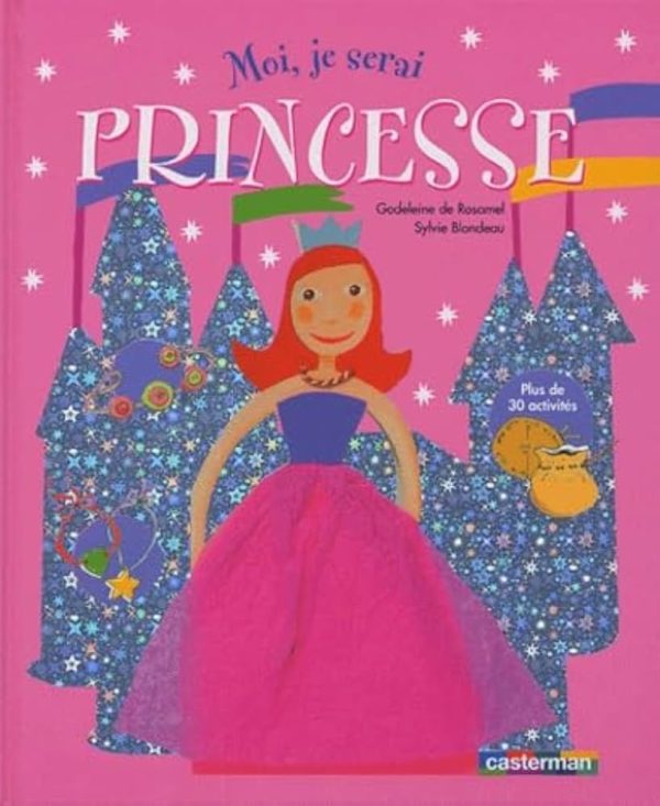 Moi, je serai Princesse
