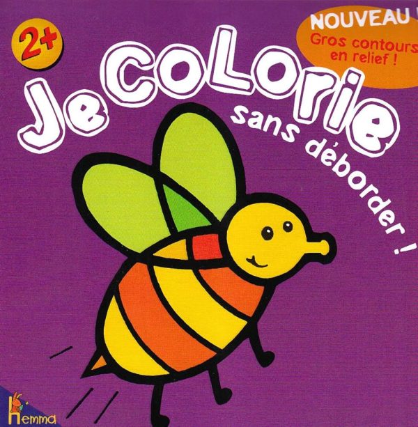 Je Colorie sans déborder! 2+