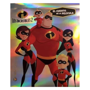 Los Increibles 2, el cuento de la película