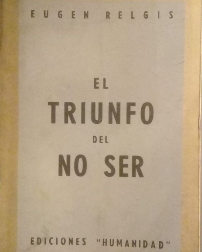 EL TRIUNFO DEL NO SER – EUGEN RELGIS