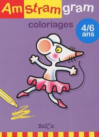 Amstramgram coloriages 4/6 ans
