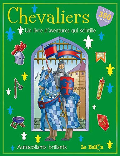 Chevaliers – Un livre d’aventures qui scintille