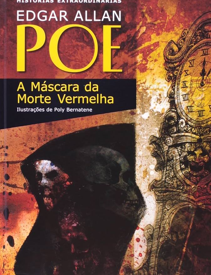 Historias extraordinárias Edgar Allan Poe – A Máscara da Morte Vermelha