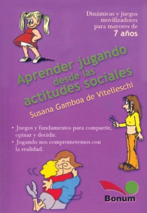 APRENDER JUGANDO DESDE LAS ACTITUDES SOCIALES