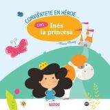 CONVIERTETE-EN-UN-HEROE-.CON-INES-LA-PRINCESA.jpg