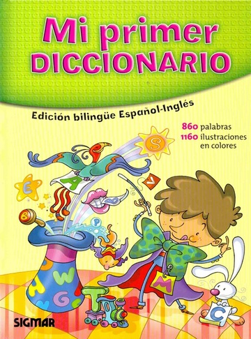 Mi Primer Diccionario – Edición Bilingüe Español/Inglés