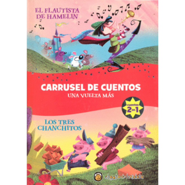 EL FLAUTISTA DE HAMELIN / LOS TRES CHANCHITOS – CARRUSEL DE CUENTOS