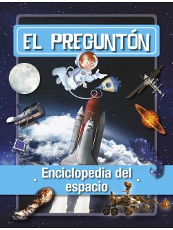 El Preguntón – Enciclopedia del espacio