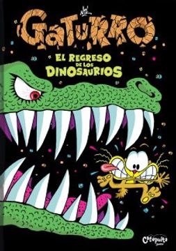 GATURRO. EL REGRESO DE LOS DINOSAURIOS