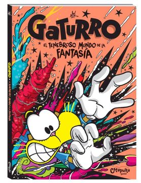 GATURRO – EL TENEBROSO MUNDO DE LA FANTASIA