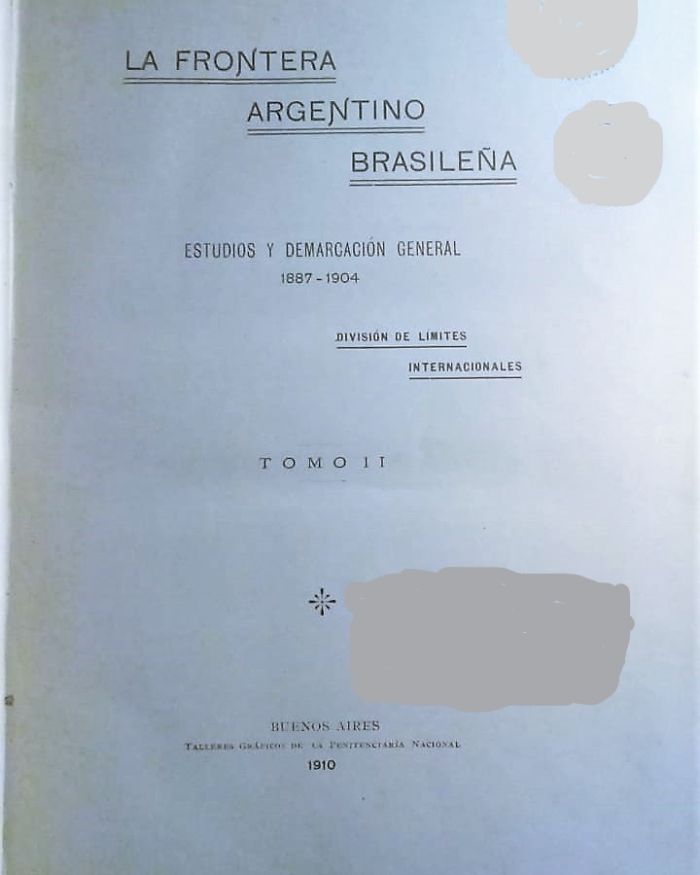 LA FRONTERA ARGENTINO BRASILENA – TOMO II – ANO 1910