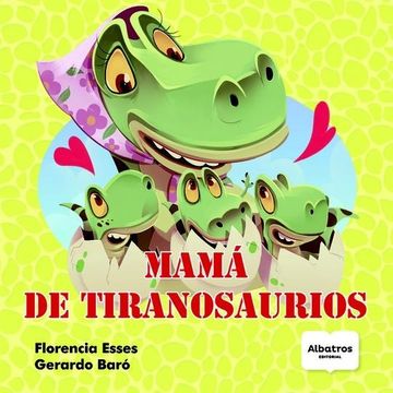 MAMÁ DE TIRANOSAURIOS