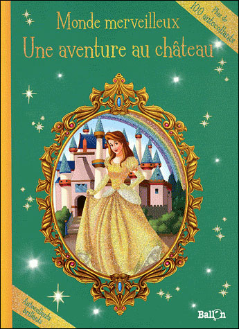 Monde merveilleux Une aventure au chateau