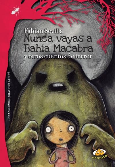Nunca Vayas a Bahía Macabra y Otros Cuentos de Terror