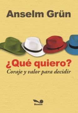 QUE QUIERO? CORAJE Y VALOR PARA DECIDIR