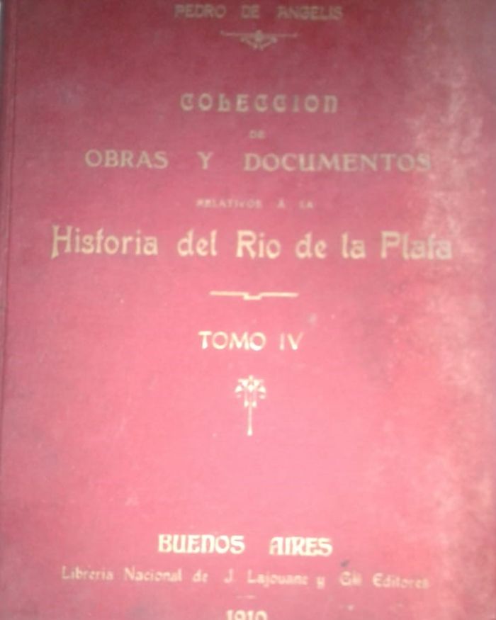 HISTORIA DEL RIO DE LA PLATA – COLONIZACION DEL CHACO- TOMO IV