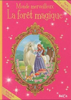 Monde merveilleux La foret magique