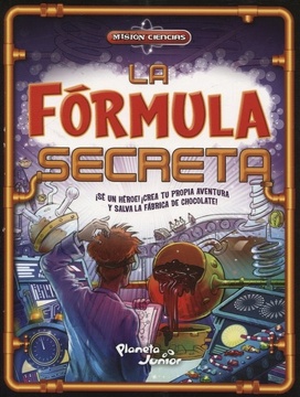 La Formula Secreta. ¡Sé un héroe! Crea tu Propia Aventura – Mision Ciencias