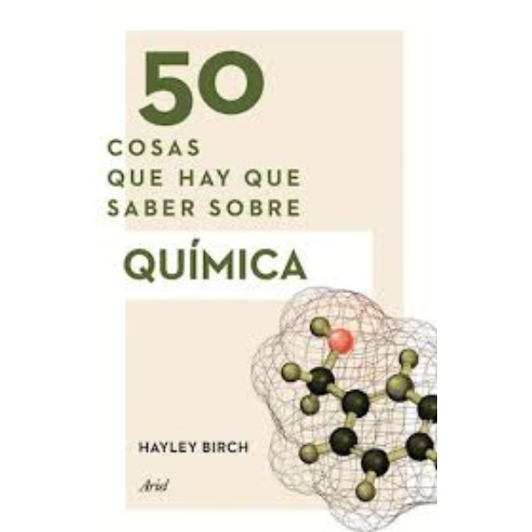 50 COSAS QUE HAY QUE SABER SOBRE QUÍMICA