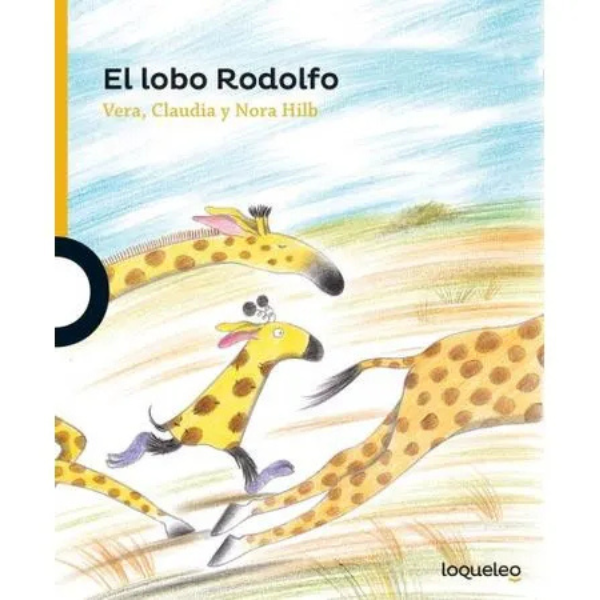 El Lobo Rodolfo – Vera – Hilb -Loqueleo