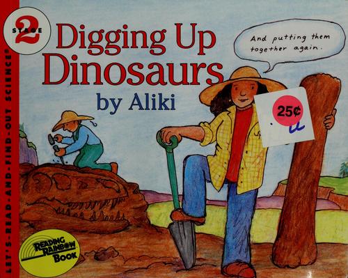 DIGGING UP DINOSAURS
