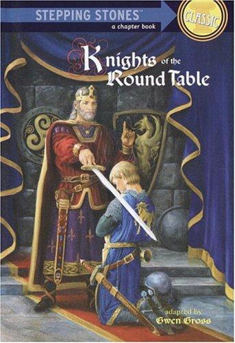 KNIGHTS OF THE ROUND TABLE (A STEPPING STONE BOOK)