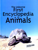 USBORNE FIRST ENCYCLOPEDIA OF ANIMALS