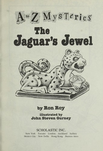 A TO Z MYSTERIES: THE JAGUAR S JEWEL