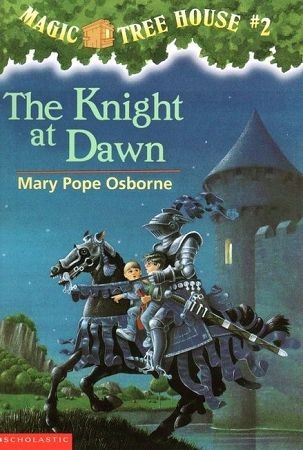 THE KNIGHT AT DAWN (MAGIC TREE HOUSE#2)