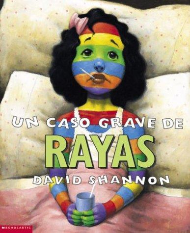 UN CASO GRAVE DE RAYAS