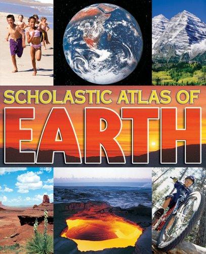 SCHOLASTIC ATLAS OF EARTH