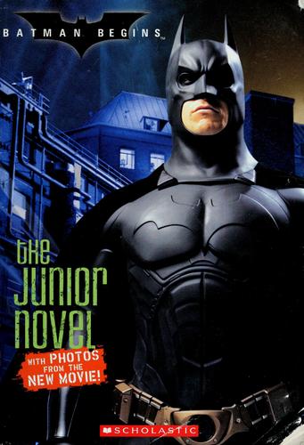 BATMAN BEGINS: THE JUNIOR NOVEL