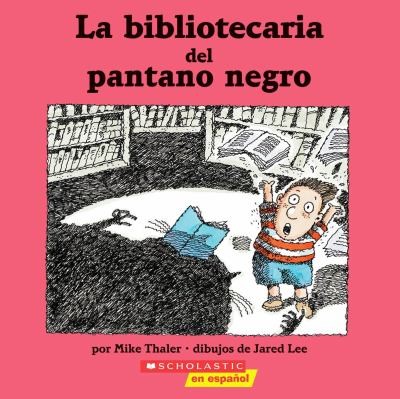 LA BIBLIOTECARIA DEL PANTANO NEGRO