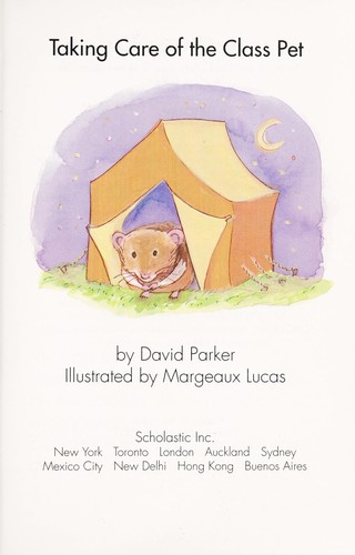 THE BEST ME I CAN BE: TAKING CARE OF THE CLASS PET (FIRST CHAPER BOOK)