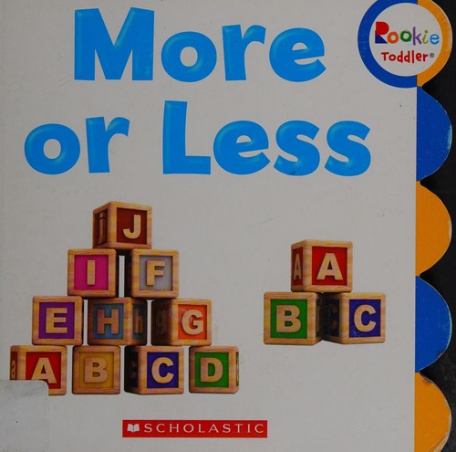 MORE OR LESS (ROOKIE TODDLER)