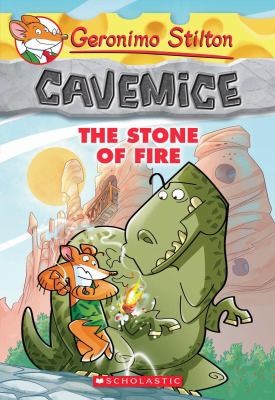 GERONIMO STILTON CAVEMICE: #1 STONE OF FIRE
