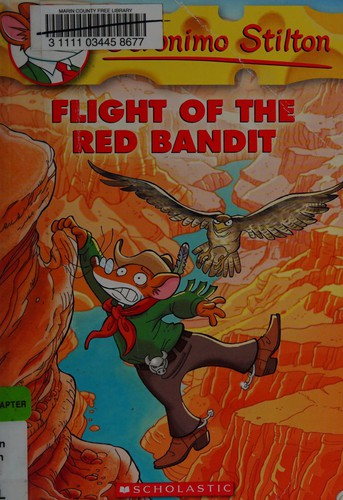 GERONIMO STILTON: #56 FLIGHT OF THE RED BANDIT