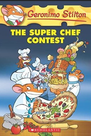 GERONIMO STILTON: #58 SUPER CHEF CONTEST