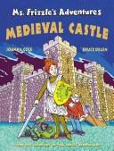 MS. FRIZZLE’S ADVENTURES: MEDIEVAL CASTLE