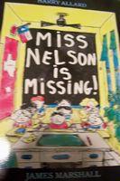 MISS NELSON IS MISSING!